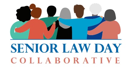 Senior Law Day Collaborative