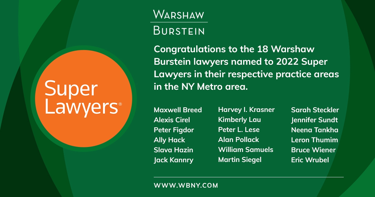 Warshaw Burstein LLP Eighteen Warshaw Burstein Lawyers Named Super Lawyers for 2022