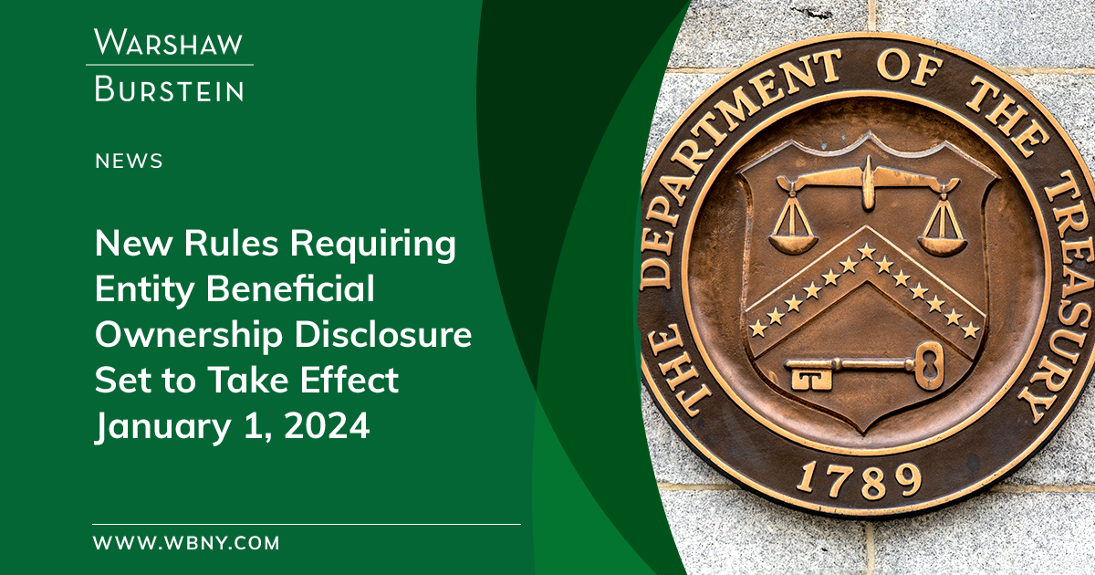 Warshaw Burstein LLP New Rules Requiring Entity Beneficial Ownership