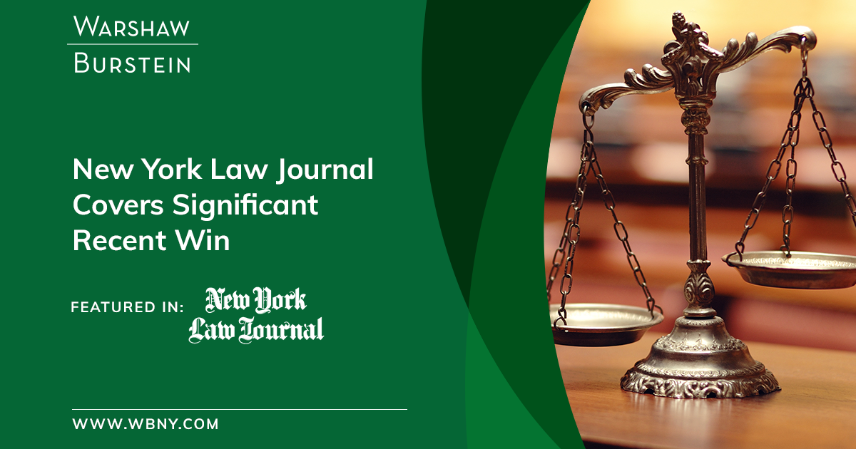 Warshaw Burstein LLP New York Law Journal Covers Significant Recent Win